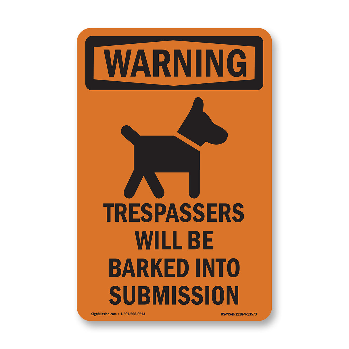 Trespassers Will Be Barked Into Submission