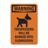 Trespassers Will Be Barked Into Submission