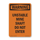 Unstable Mine Shaft Do Not Enter