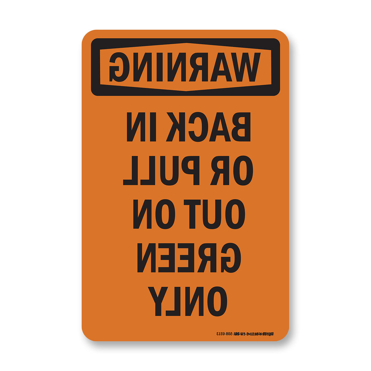 Back In Or Pull Out On Green Only