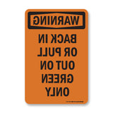 Back In Or Pull Out On Green Only