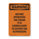 Before Operating Extend The Outriggers