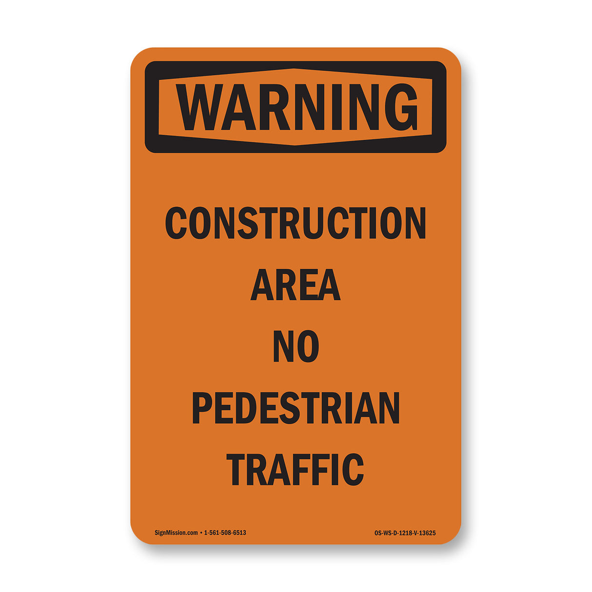 Construction Area No Pedestrian