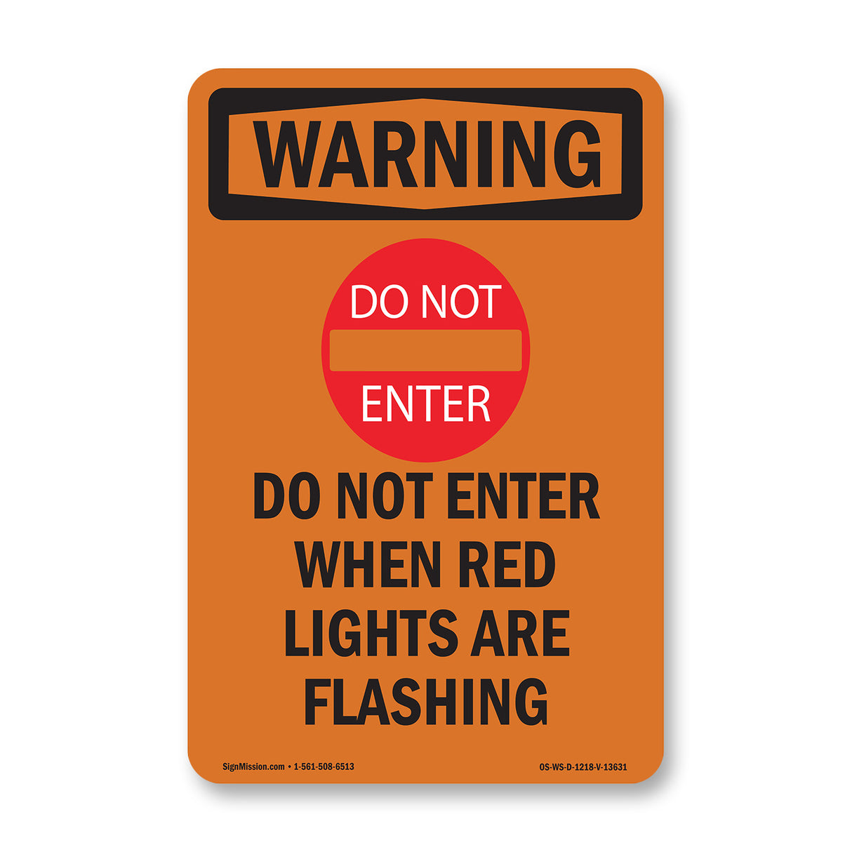 Do Not Enter When Red With Symbol