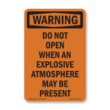 Do Not Open Explosive Atmosphere