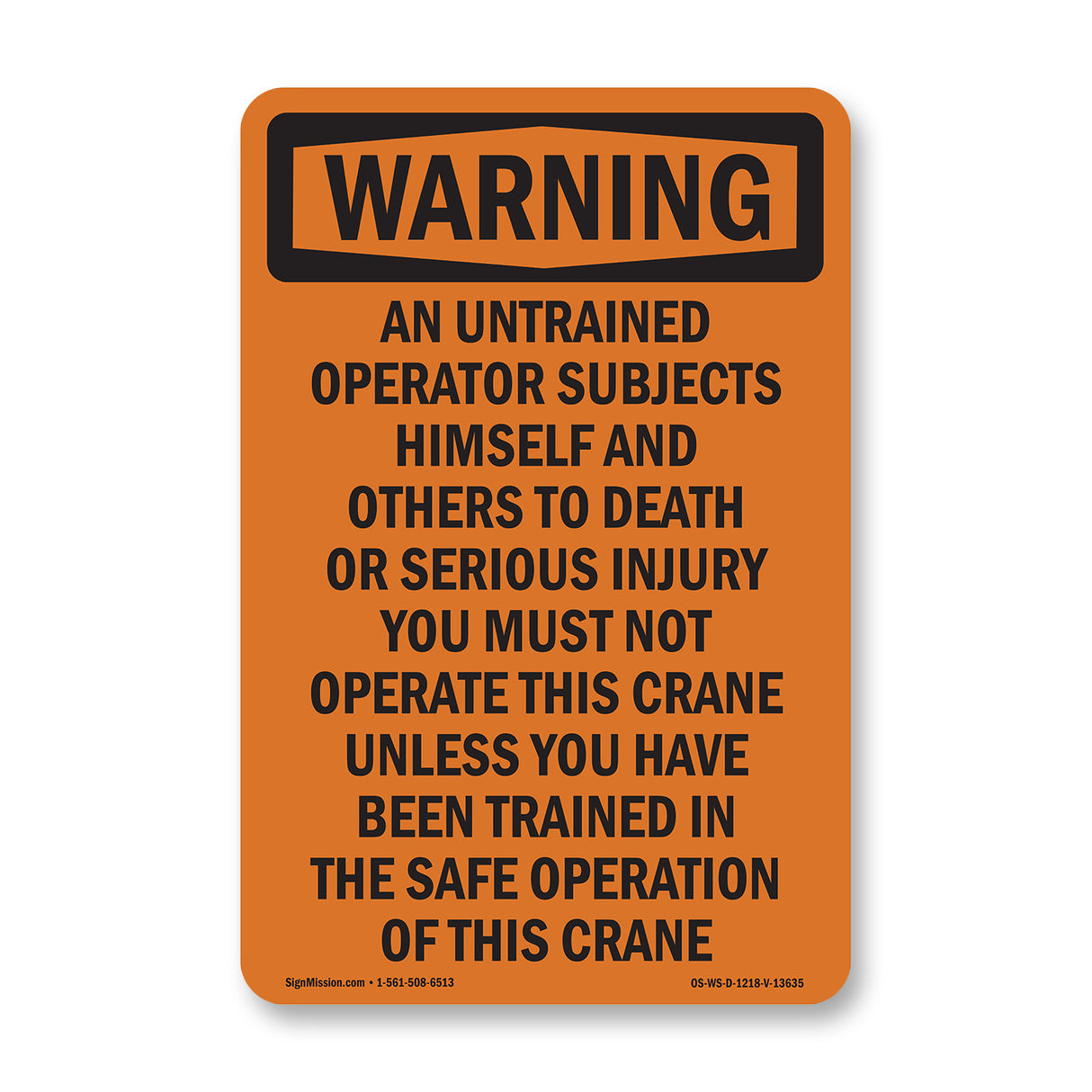 Do Not Operate Crane Unless Trained