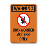 Ironworker Access Only With Symbol