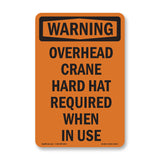 Overhead Crane Hard Hat Required