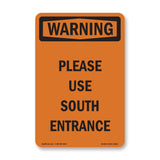 Please Use South Entrance