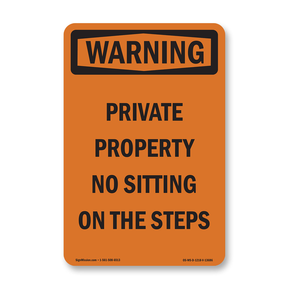 Private Property No Sitting On The Steps