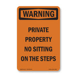 Private Property No Sitting On The Steps