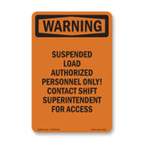 Suspended Load Authorized Personnel Only
