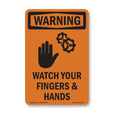 Watch Your Fingers And Hands