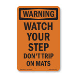 Watch Your Step Don't Trip On Mats