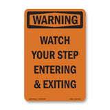 Watch Your Step Entering And Exiting