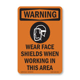 Wear Face Shields When Working In This Area