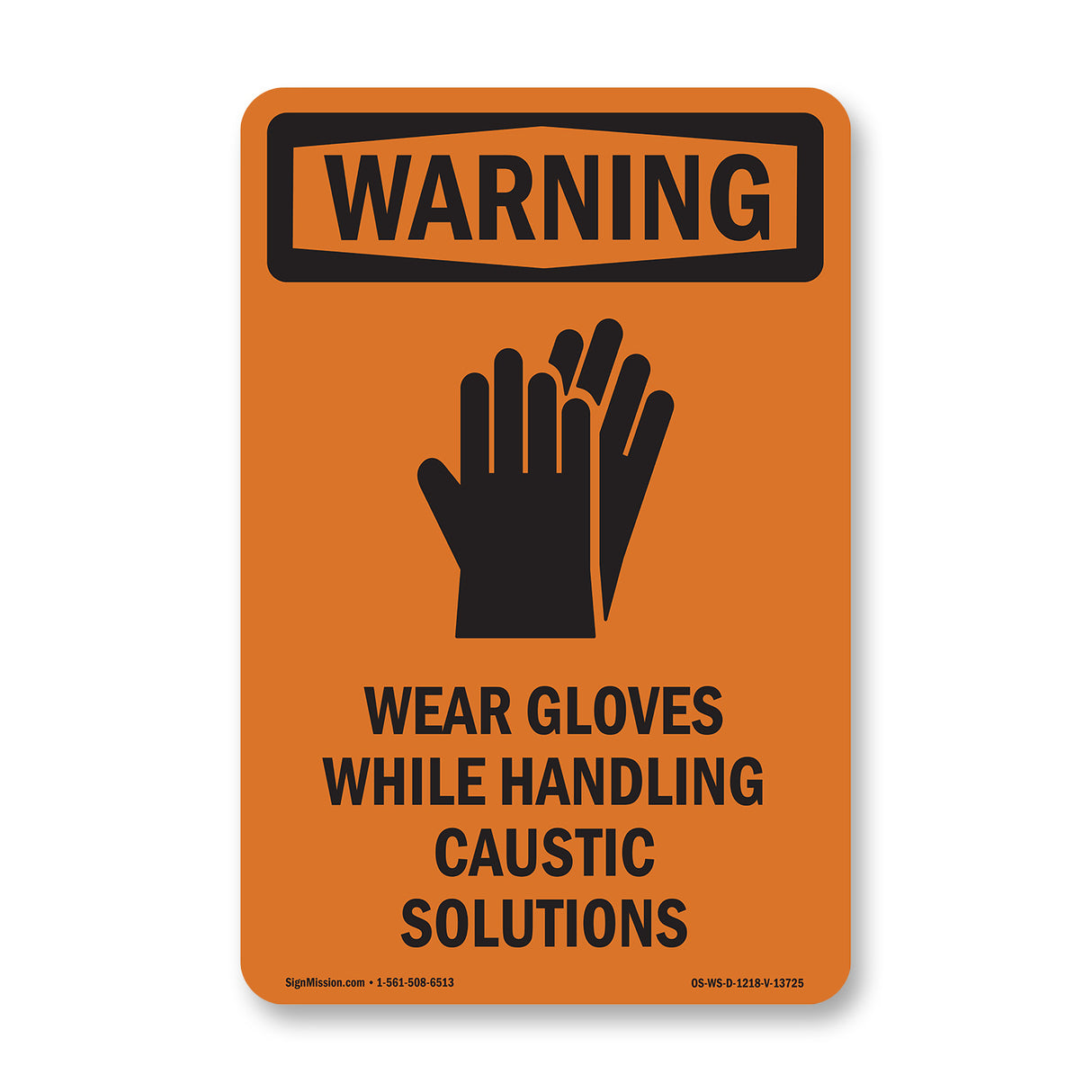 Wear Gloves Handling Caustic Solutions