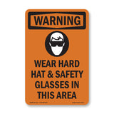 Wear Hard Hat And Safety Glasses In This Area