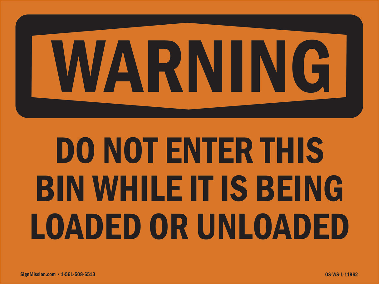 Do Not Enter This Bin While It