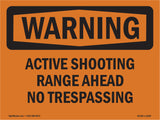 Active Shooting Range Ahead No Trespassing