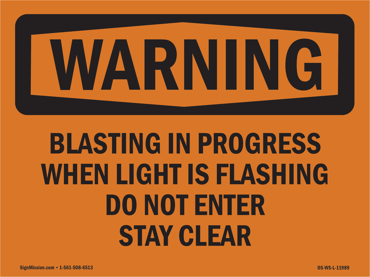 Blasting In Progress When Light Is Flashing