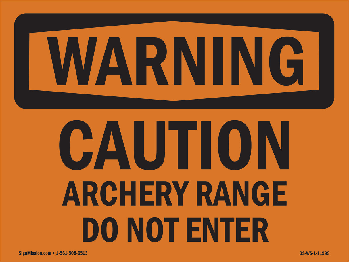 Caution Archery Range Do Not Enter