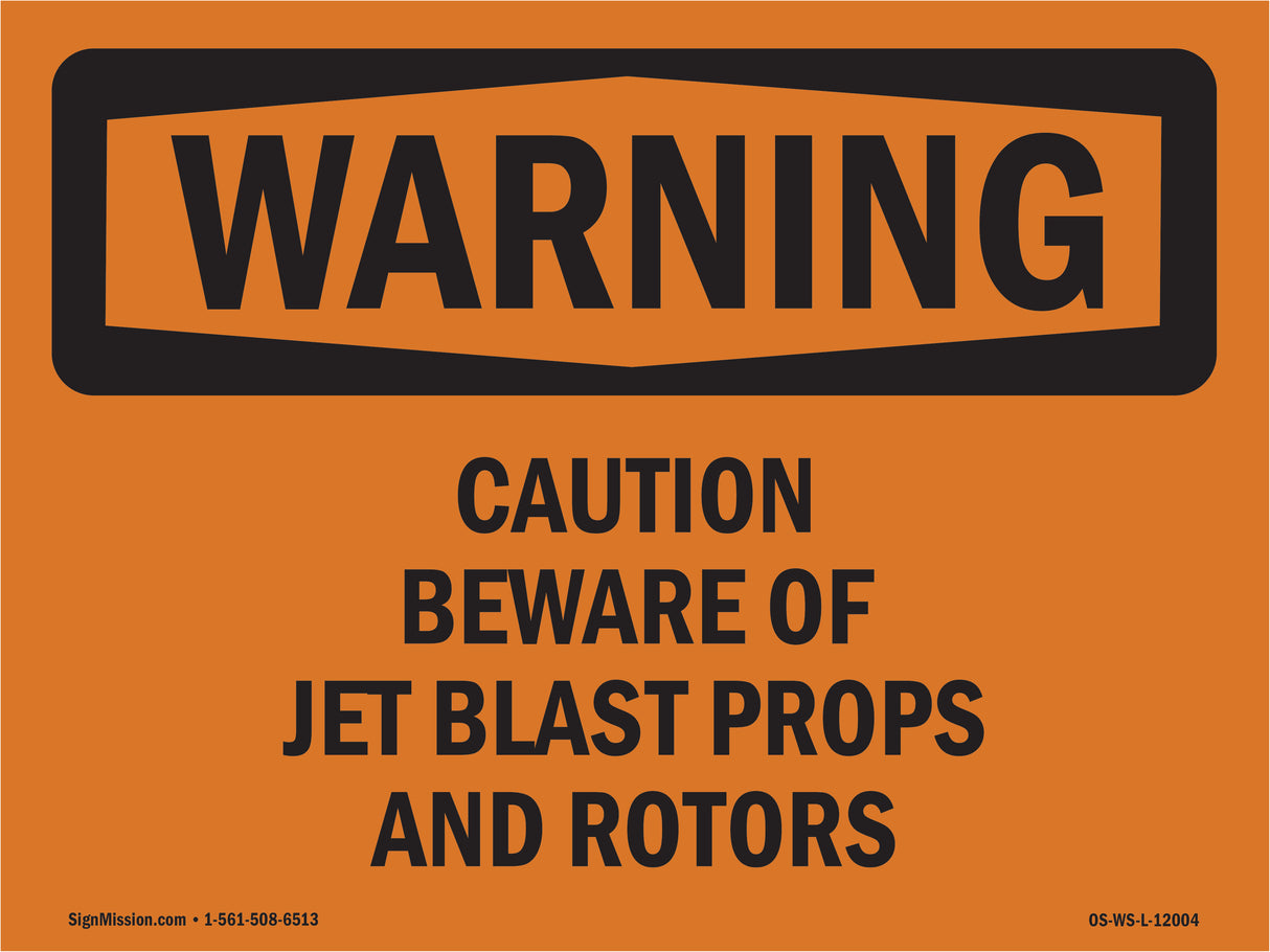 Caution Beware Of Jet Blast Props And Rotors