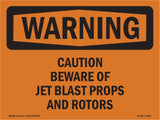Caution Beware Of Jet Blast Props And Rotors