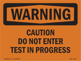 Caution Do Not Enter Test In Progress
