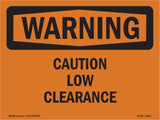 Caution Low Clearance
