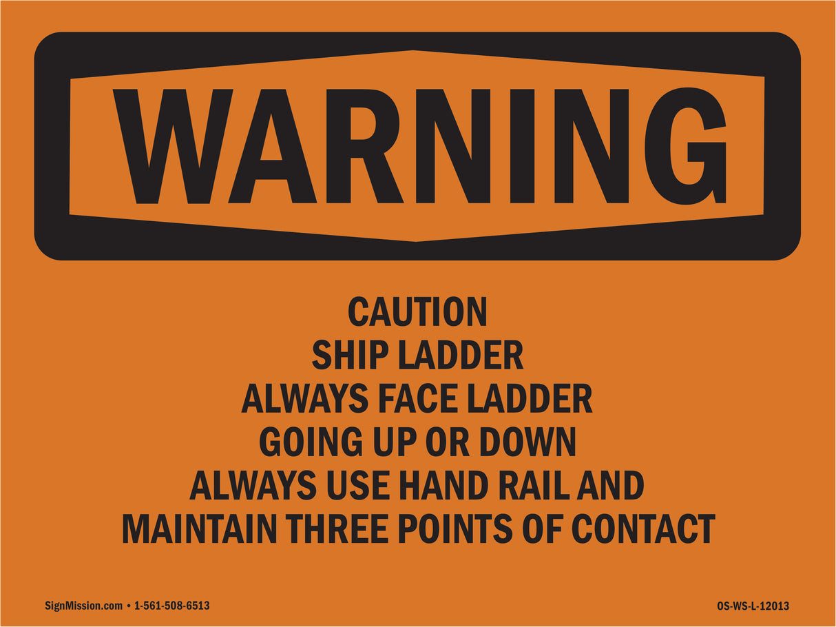 Caution Ship Ladder Always Face Ladder Going
