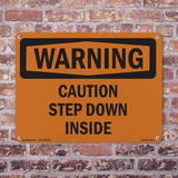 Caution Step Down Inside