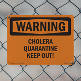 Cholera Quarantine Keep Out!