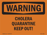 Cholera Quarantine Keep Out!