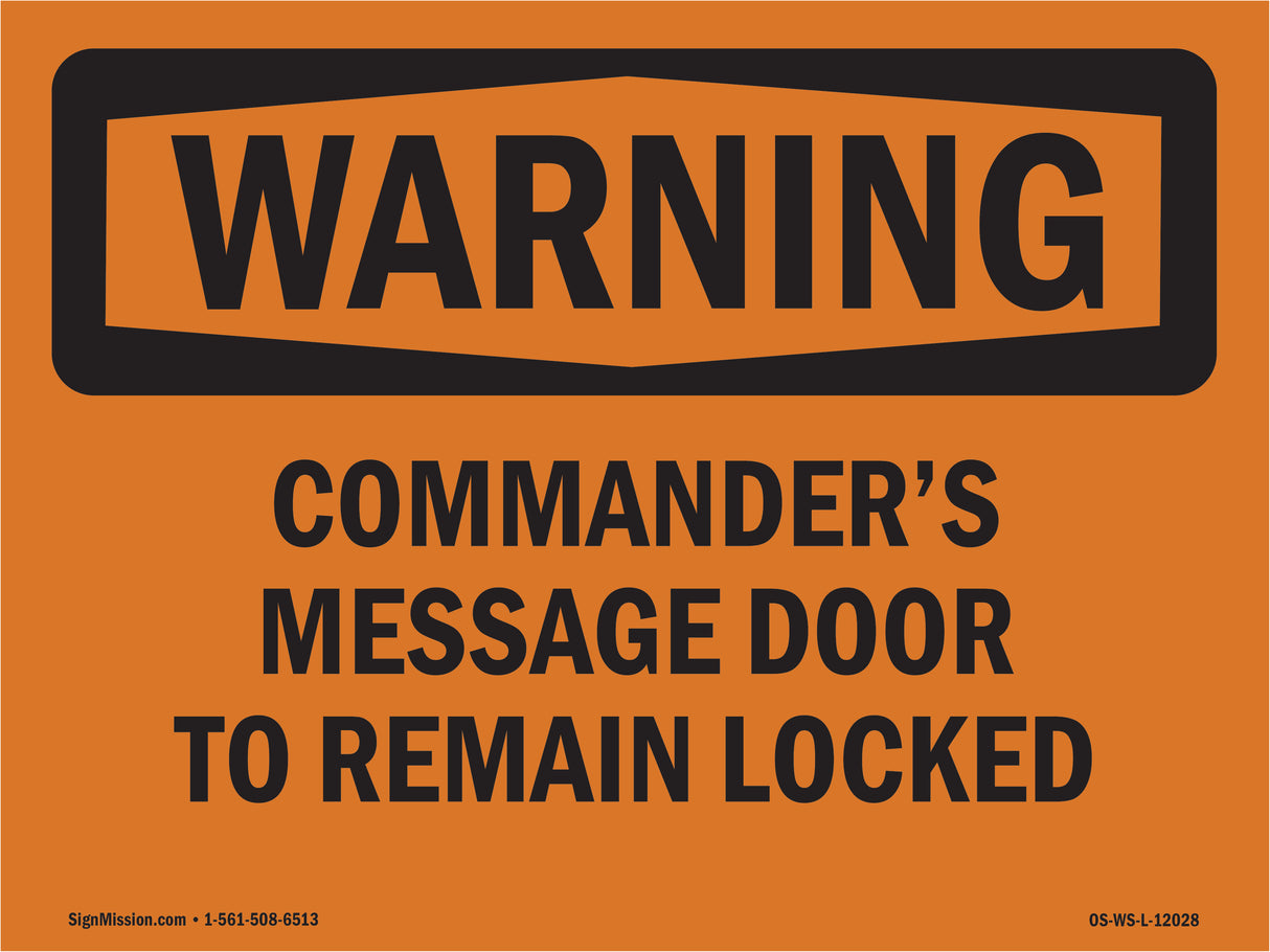 Commander's Message Door To Remain Locked