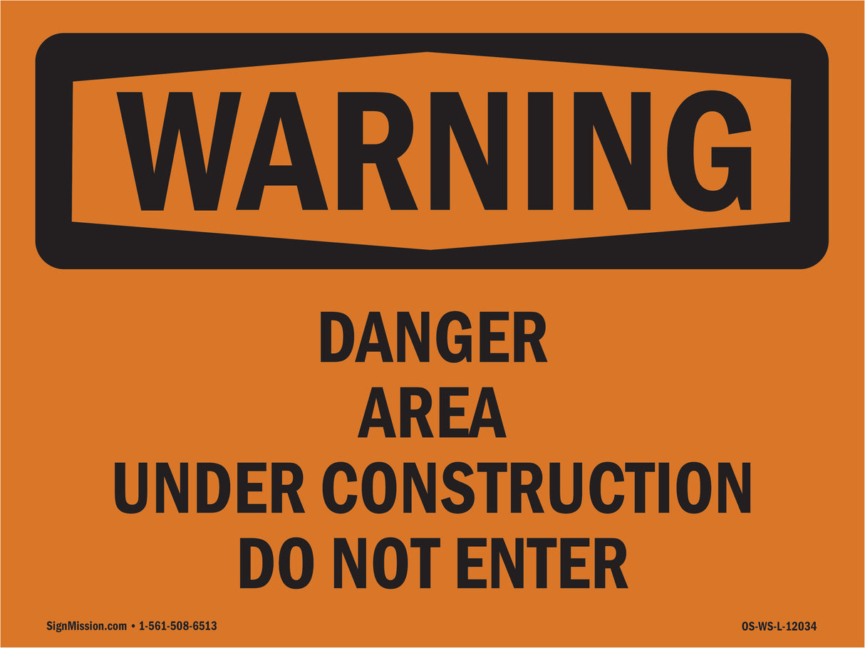 Danger Area Under Construction Do Not Enter