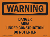 Danger Area Under Construction Do Not Enter