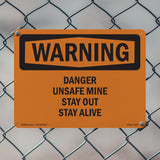 Danger Unsafe Mine Stay Out Stay Alive