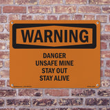 Danger Unsafe Mine Stay Out Stay Alive
