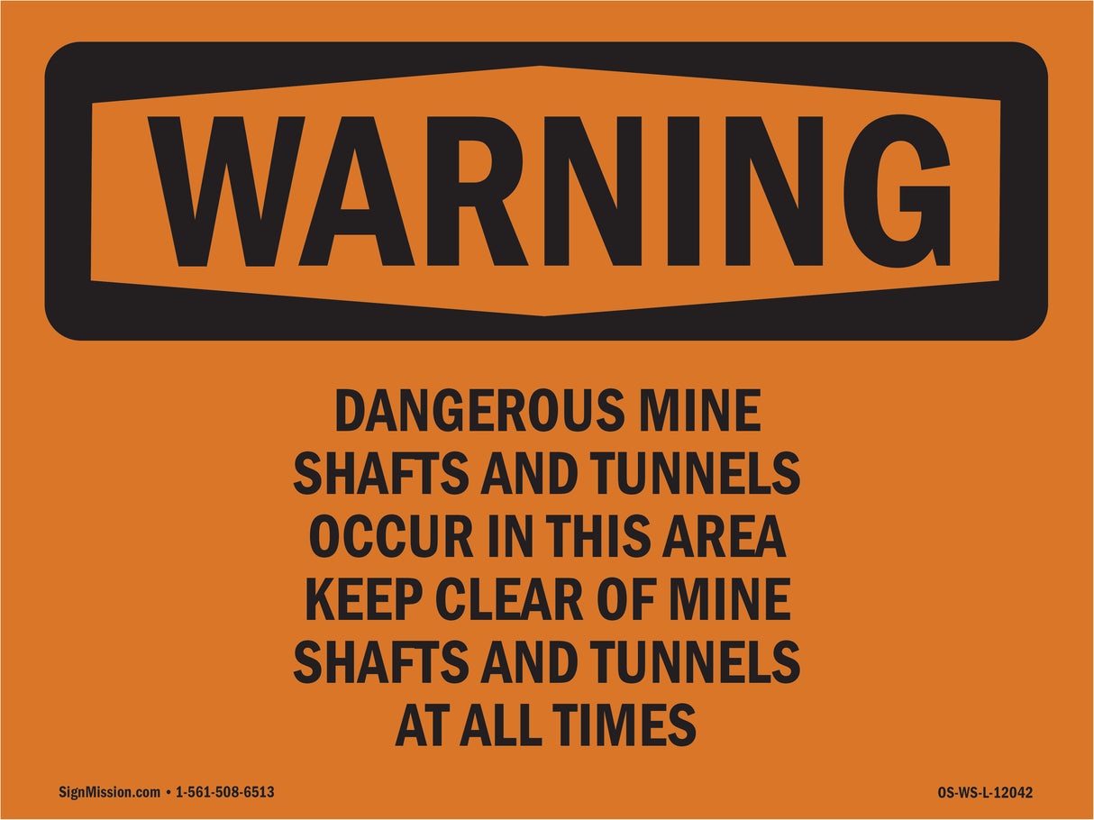Dangerous Mine Shafts And Tunnels Occur
