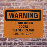 Do Not Block Doors Deliveries And Loading Zone