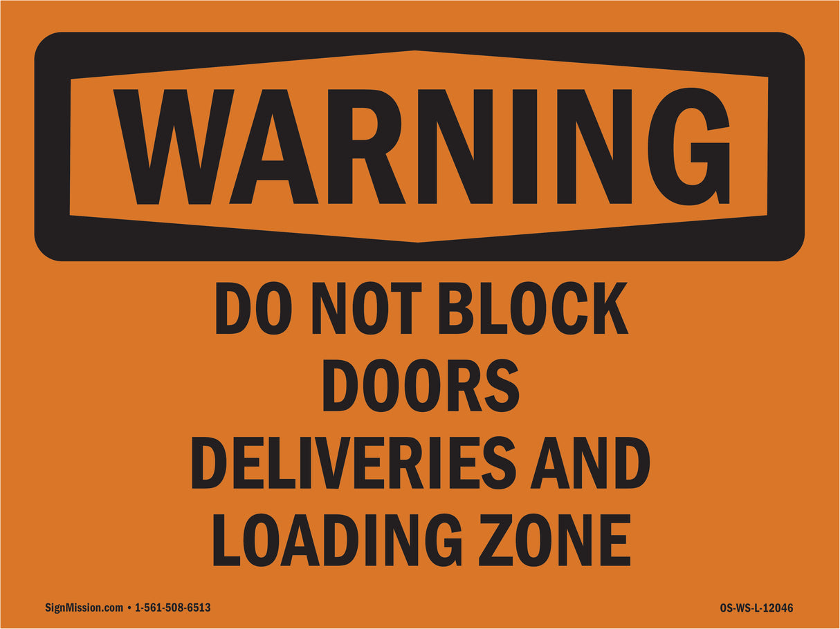 Do Not Block Doors Deliveries And Loading Zone