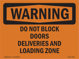 Do Not Block Doors Deliveries And Loading Zone