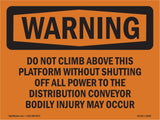 Do Not Climb Above This Platform Without