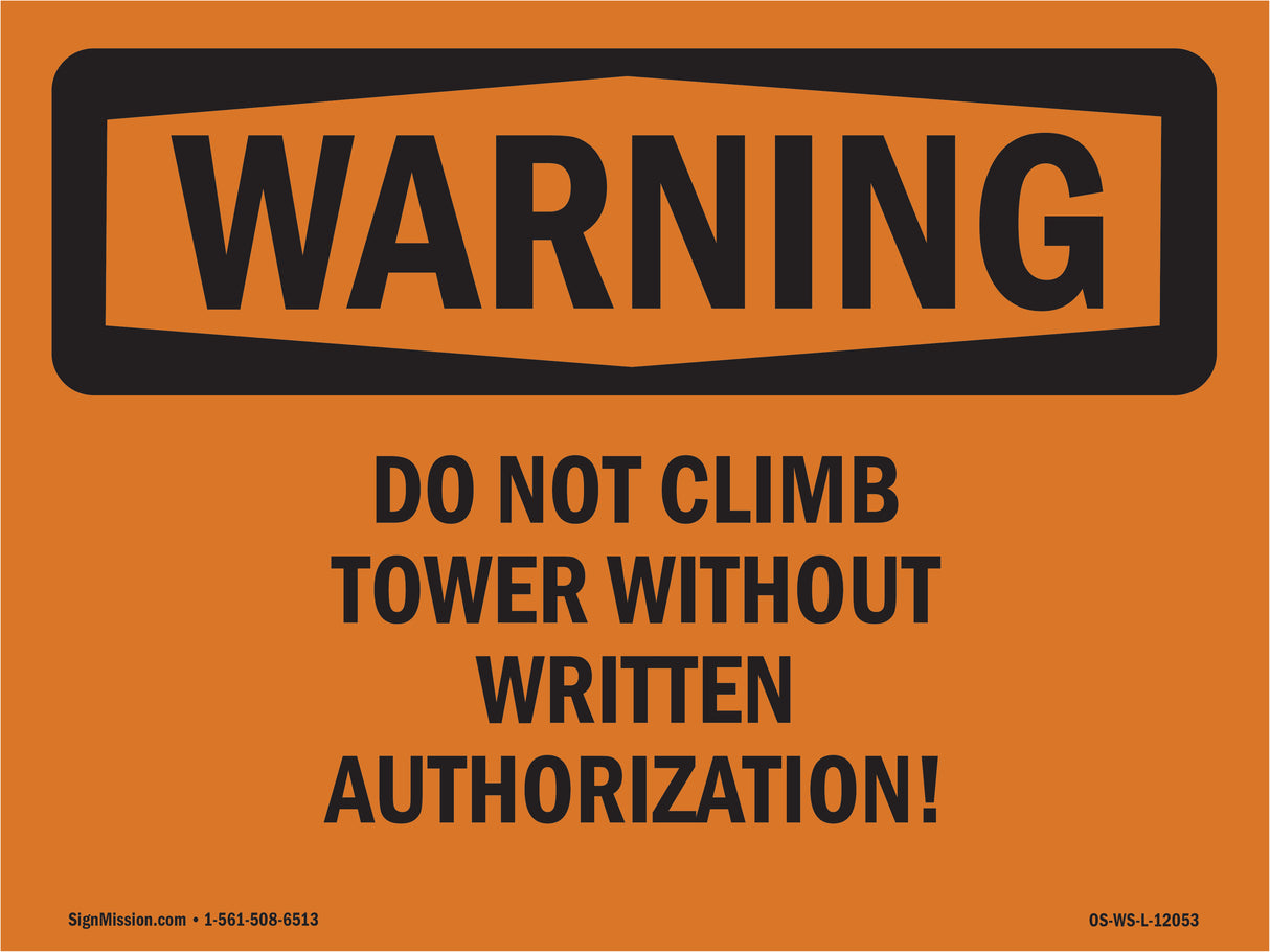 Do Not Climb Tower Without Written Authorization!