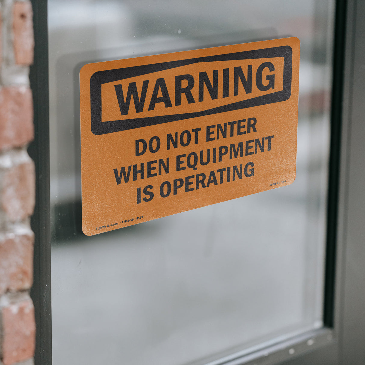 Do Not Enter When Equipment Is Operating