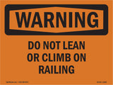 Do Not Lean Or Climb On Railing