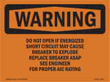 Do Not Open If Energized Short Circuit May