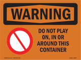 Do Not Play On, In Or Around With Symbol