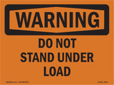 Do Not Stand Under Load
